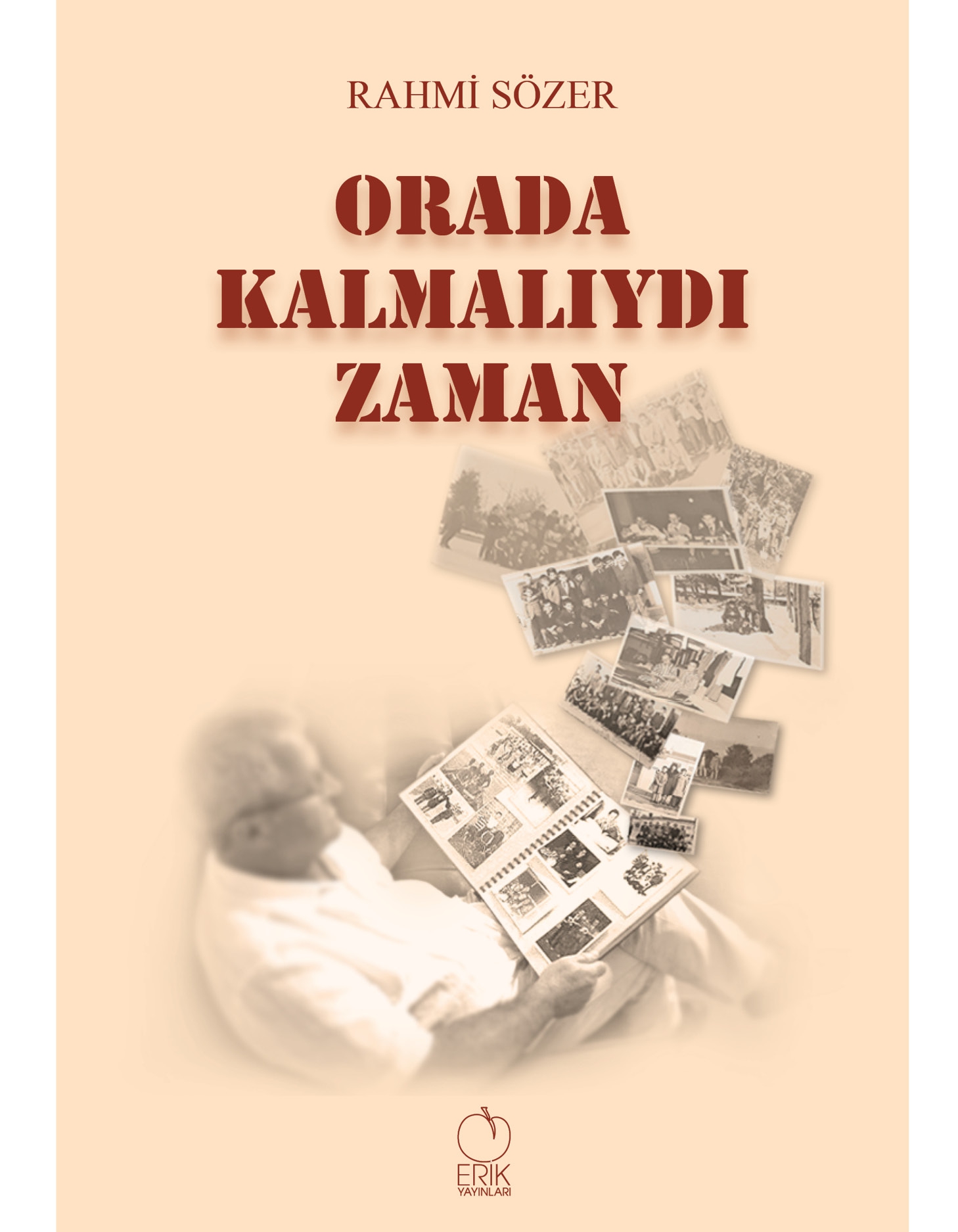 Orada Kalmalıydı Zaman